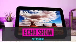 How to Set up the Echo Show 8 [upl. by Yrreiht]