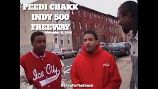 PEEDI CRAKK FREEWAY INDY 500 quotFreestyle amp Interviewquot 111100 2RawForTheStreets [upl. by Zarihs]