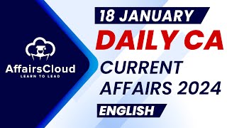 Current Affairs 18 January 2024  English  By Vikas  Affairscloud For All Exams [upl. by Atsylac26]