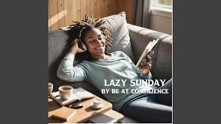 Lazy Sunday [upl. by Eremehc]