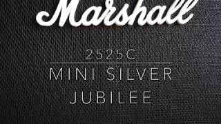 Marshall 2525C Mini Silver Jubilee High Power 25W Mode  Clean Crunch and Lead [upl. by Suirradal]