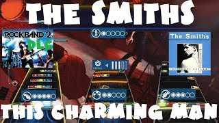 The Smiths  This Charming Man  Rock Band 2 DLC Expert Full Band September 14th 2010 [upl. by Aloibaf]