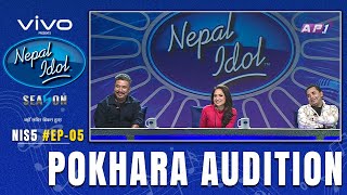 POKHARA AUDITIONS  NEPAL IDOL SEASON 5  EP 5  AP1HD [upl. by Kos]