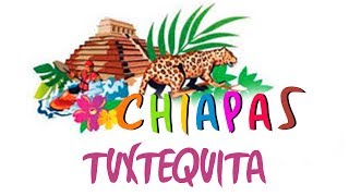 Chiapas  Tuxtequita [upl. by Bianca828]