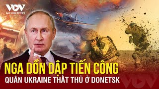 Toàn cảnh Quốc tế Chiến địa nóng khi Nga giành thêm làng ở Donetsk Mỹ chặn âm mưu ám sát ông Trump [upl. by Zeph999]