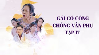 Gái Có Công Chồng Vẫn Phụ  Tập 17  Phim ngắn hay 2024  Cơm Sườn [upl. by Eico48]