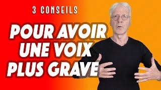 3 conseils pour avoir une voix plus grave [upl. by Rintoul]