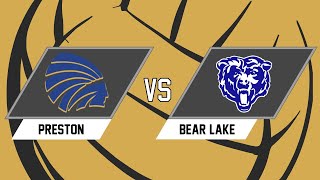 VOLLEYBALL Preston at Bear Lake Ovt 17 2024 630 PM [upl. by Eahsed]