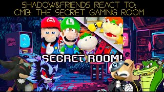 ShadowampFriends React To CMB The Secret Gaming Room [upl. by Gairc]