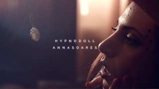 Anna Soares  Hypnodoll Official Video [upl. by Adnorhs]