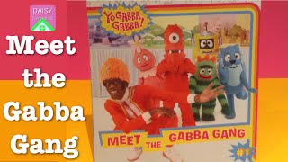 Book ReadAlong Yo Gabba Gabba Meet the Gabba Gang Brobee Muno Foofa Plex  Daisy Toy House [upl. by Adnale554]