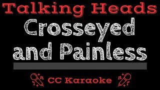 Talking Heads • Crosseyed and Painless CC Karaoke Instrumental Lyrics [upl. by Senzer]