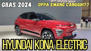 ALL NEW KONA EV GIIAS 2024 JARAK TEMPUH SAMPAI 600KM APA SAJA FITUR KECANGGIHANNYA [upl. by Haslett]