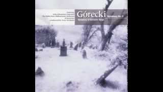 Gorecki Symphony of Sorrowful Songs Op 36 [upl. by Joann979]