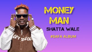 Shatta Wale Money Man lyrics safa album [upl. by Annirak416]