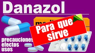 DANAZOL angioedema endometriosis para que sirve reacciones [upl. by Bellamy669]