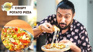 क्रिस्पी आलू पिज़्ज़ा  Crispy Potato Pizza  NO मैदा NO यीस्ट NO oven “CRIPSY” Tawa Pizza Ranveer [upl. by Egroeg430]