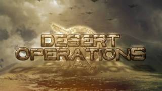 Desert Operations  Intro HD [upl. by Adnotal845]