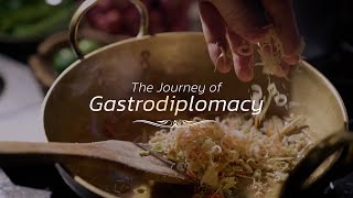 The Journey of Gastrodiplomacy [upl. by Mukerji]