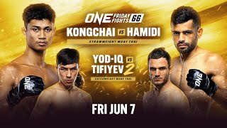 ONE Friday Fights 66 Kongchai vs Hamidi [upl. by Lac]