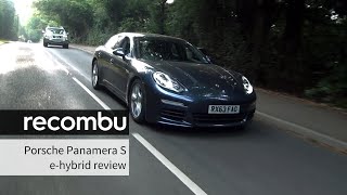 Porsche Panamera S eHybrid Review [upl. by Middleton]