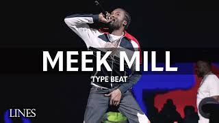 Meek Mill type beat  quotLinesquot [upl. by Adnilra463]