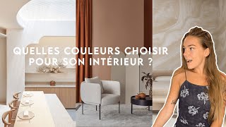 QUELLES COULEURS CHOISIR POUR SON INTERIEUR [upl. by Zachery796]