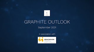 Graphite Outlook with Benchmark Mineral Intelligence September 2021 [upl. by Nnylrac]