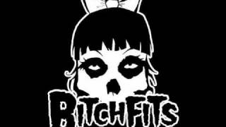 The Bitchfits  We Bite [upl. by Adlai]