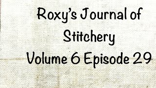 roxysjournalifstitchery Vol 6 Ep 29 prompt reveal [upl. by Edison260]