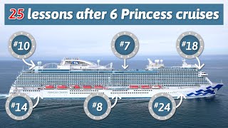 25 lessons after 6 recent Princess cruises [upl. by Benetta]