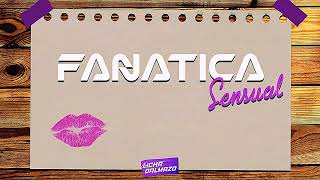 Fanatica Sensual Remix Plan B  Licha Dalmazo [upl. by Cowley]