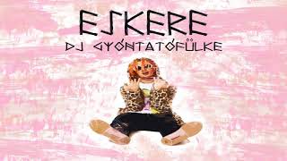 DJ Gyóntatófülke  ESKERE [upl. by Ahsimal]