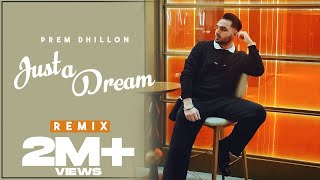 JUST A DREAM  PREM DHILLON  SRMN  New Song 2022 [upl. by Eloci185]