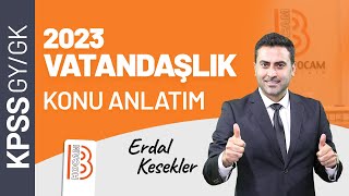 23 KPSS Vatandaşlık  1982 Anayasası Genel Hükümler 1  Erdal KESEKLER  2023 [upl. by Sissie]