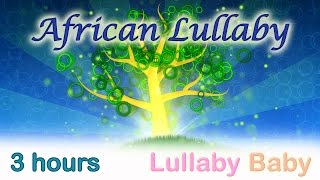 ☆ 3 HOURS ☆ AFRICAN LULLABY ☆ Kalimba ☆ Baby Sleep Music  Lullaby for babies to go to sleep [upl. by Yznil]