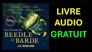 Livre Audio Gratuit Les Contes de Beedle le BardeHarry Potter Livre de la Bibliothèque de Poudlard [upl. by On]