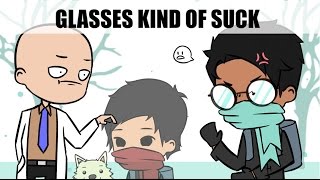 The Struggle of Wearing Glasses [upl. by Fiedling]