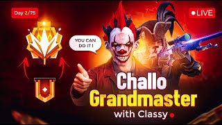 Chalo Grandmaster 🚀 With Classy 👽 Day 275 freefirelive classyfreefire [upl. by Atiuqiram299]