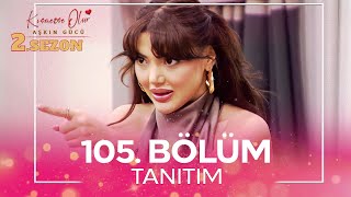 Kısmetse Olur Aşkın Gücü 2 Sezon 105 Bölüm TANITIM [upl. by Jea571]