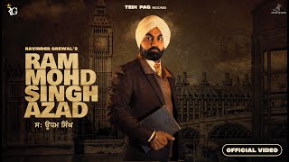 Ram Mohd Singh Azad  Udham Singh  Video Song  Ravinder Grewal  Tedi Pag Records [upl. by Onfre207]