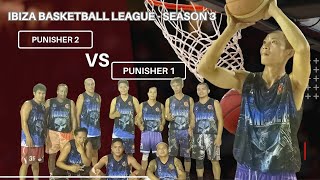 PUNISHER 2 vs PUNISHER 1  Ibiza Basketball League S3 [upl. by Ym805]