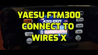 Yaesu FTM300 Trying to add roomsnode to Wires X categories plus connect to Wires x using Hotspot [upl. by Josephine774]