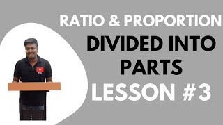 Ratio and Proportion  Lesson3Divided Into Parts  Quantitative Aptitude [upl. by Kcirej698]