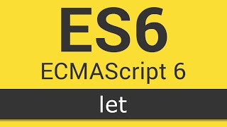 ECMAScript 6  ES6 New Features  Tutorial 1  Let [upl. by Xylon927]