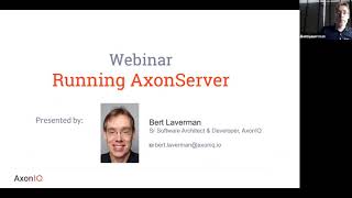 Webinar Running Axon Server in 2020  Bert is showing how to get the most out of AxonServer [upl. by Niwdla673]