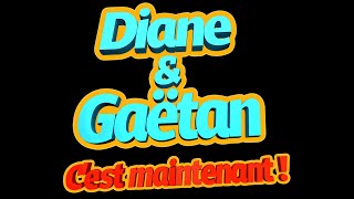 Diane amp Gaëtan cest maintenant saison 2  Episode 15 dianeetgaetancestmaintenant 041222 [upl. by Rouvin192]