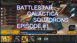 Battlestar Galactica SquadronsAndroid Gameplay  Episode 1 [upl. by Yebba109]