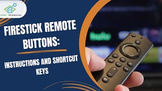 Ultimate Guide to Firestick Remote Buttons Instructions and Shortcut Keys [upl. by Etnaihc]