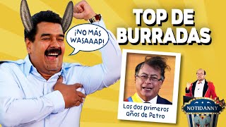 LAS 8 PEORES BURRADAS DE MADURO  RESUMEN DE LOS DOS PRIMEROS AÑOS DE PETRO notidanny [upl. by Gwendolin]